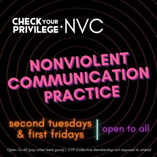 CYP Open-To-All NVC Practice (first Fridays)